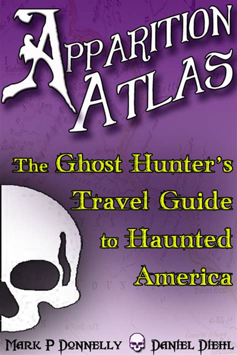 Apparition atlas the ghost hunters travel guide to haunted america. - Free 2005 kia carnival workshop manual.