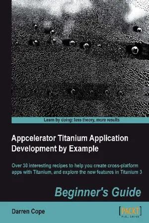 Appcelerator titanium application development by example beginner s guide cope darren. - Ssr 200 hp air compressor parts manual.