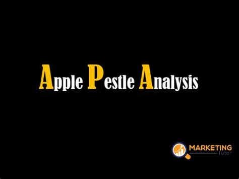 Apple Pestle Analysis Marketing Tutor