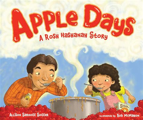 Read Online Apple Days A Rosh Hashanah Story By Allison Sarnoff Soffer