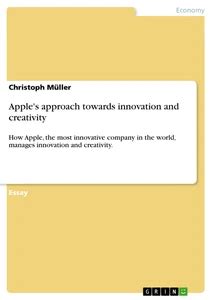 Apples Approach Towards Innovation And Creativity