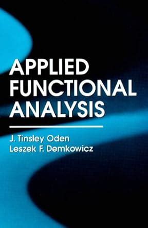 Applied functional analysis second edition textbooks in mathematics. - Après hier, avant demain, la ville.