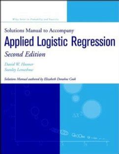 Applied logistic regression models solution manual. - Studien und materialien zur geschichte der philosophie, bd. 70: erinnerungen an leonard nelson (1925 - 1927).