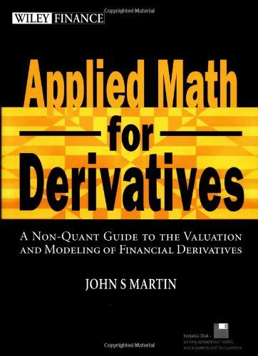 Applied math for derivatives a non quant guide to the valuation and modeling of financial derivatives. - Comptes rendus du congrès international des mathe̓maticiens.