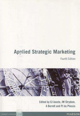 Applied strategic marketing 4th edition jooste. - Algunos apuntes sobre los tratados ....