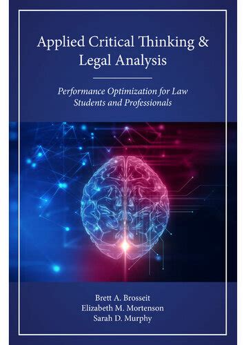 Download Applied Critical Thinking And Legal Analysis Performance Optimization For Law Students And Professionals By Brett Brosseit