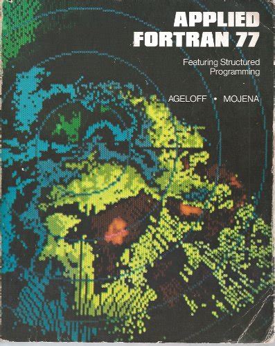 Read Applied Fortran 77 Feature Struct Prog By Roy Ageloff