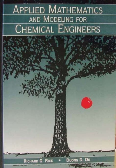 Full Download Applied Mathematics And Modeling For Chemical Engineers By Richard G Rice