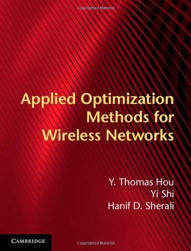 Download Applied Optimization Methods For Wireless Networks By Thomas Hou