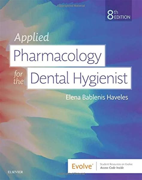 Read Applied Pharmacology For The Dental Hygienist By Elena Bablenis Haveles