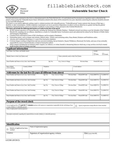 Apply for vulnerable sector check.  It is a A Vulnerable Sector Check is a backgroun...