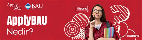 ApplyBAU ApplyBAU Başvurusu Yap.