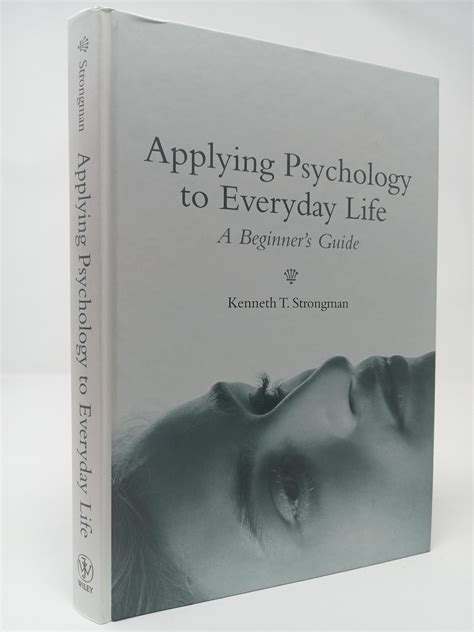 Applying Psychology To Everyday Life A Beginners Guide