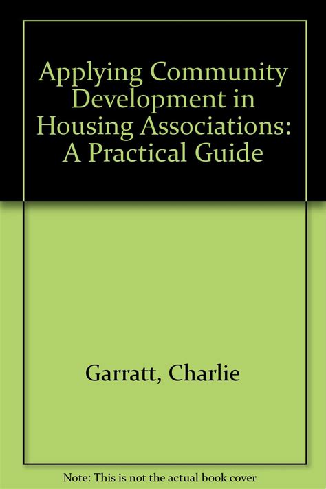 Applying community development in housing associations a practical guide. - The board book an insider s guide for directors and.