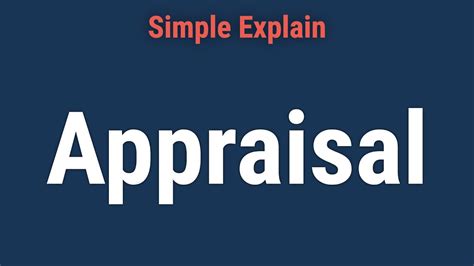 Appraisal: Definition, How It Works, and Types of …