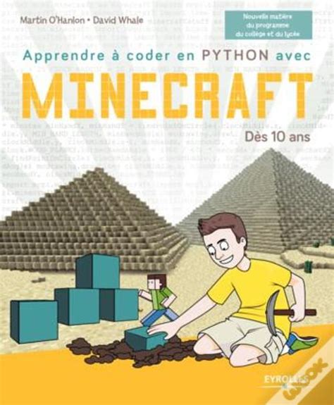 Apprendre à coder en Python avec Minecraft: Dès 10 ans