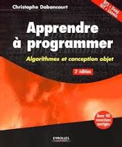 Apprendre à programmer: Algorithmes et conception objet