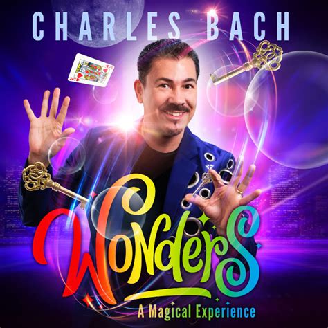 Apr 21 Charles Bach Wonders! Magic & Illusion Show