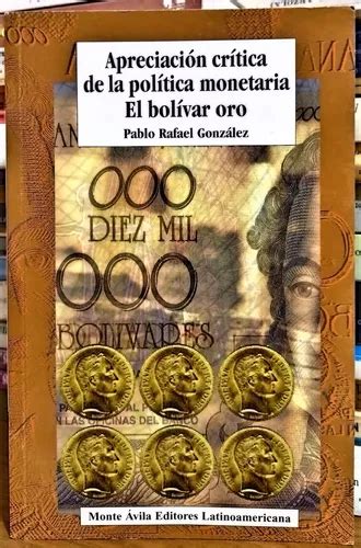 Apreciación crítica de la política monetaria el bolívar oro. - 2015 manuale di servizio forcelle manitou.