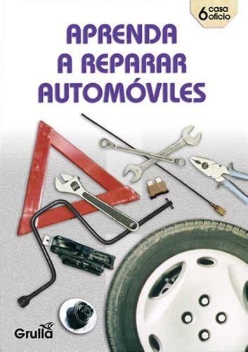 Aprenda a reparar automoviles/learn how to repair automobiles. - Sandys finishing touches a step by step guide to needlework finishing.