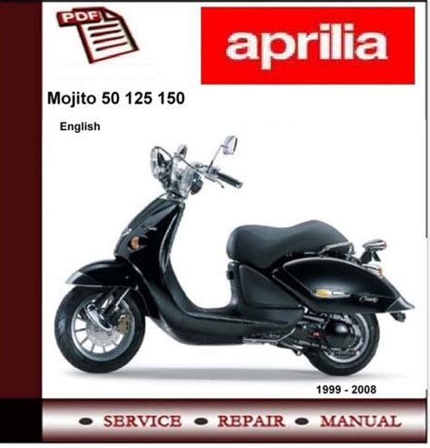 Aprilia mojito 50 125 150 2000 2009 service manual. - Mercury 40 elpt 4 takt bedienungsanleitung.
