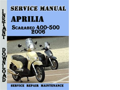 Aprilia scarabeo 400 500 2006 service repair manual. - Free john deere 318 service manual.