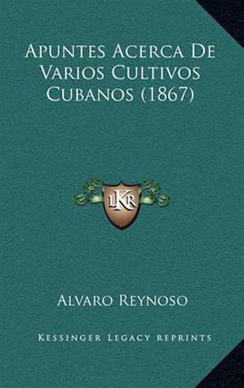 Apuntes acerca de varios cultivos cubanos. - Storia e testi della letteratura latina garbarino.