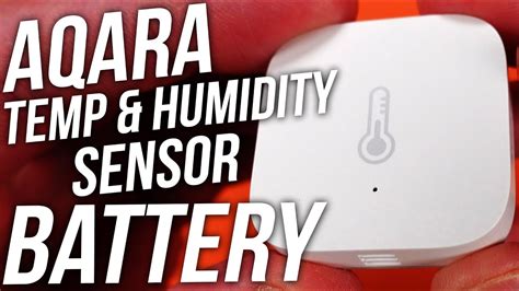 Aqara temperature sensor battery replacement.  For example, when the temper...