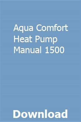 Aqua comfort heat pump manual 1500. - Carnets de missions au vietnam, 1967-1987.