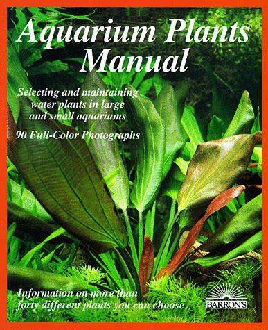 Aquarium plants manual barrons complete pet owners manuals. - Wer nicht glaubt an wunder ist kein realist..