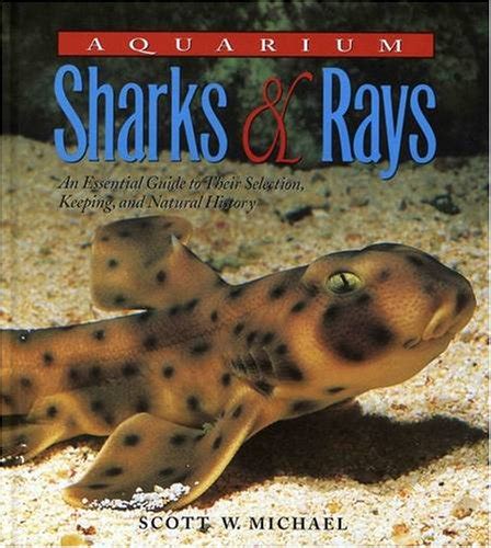 Aquarium sharks and rays an essential guide to their selection keeping and natural history. - John deere 68 lawn mower repair manual.