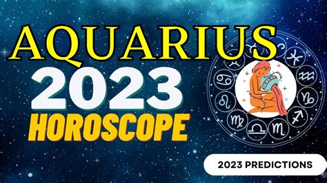 Aquarius 2023 Predictions