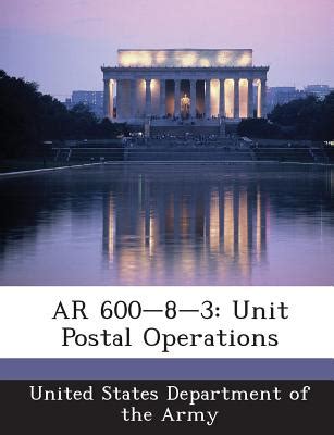 Ar 600-8-3. DoD Manual 4525.6-M, DoD Postal Manual, Volumes 1 and 2, and AR 600-8-3, Unit Postal Operations, provide mandatory policy and procedural guidance for postal operations management during war ... 