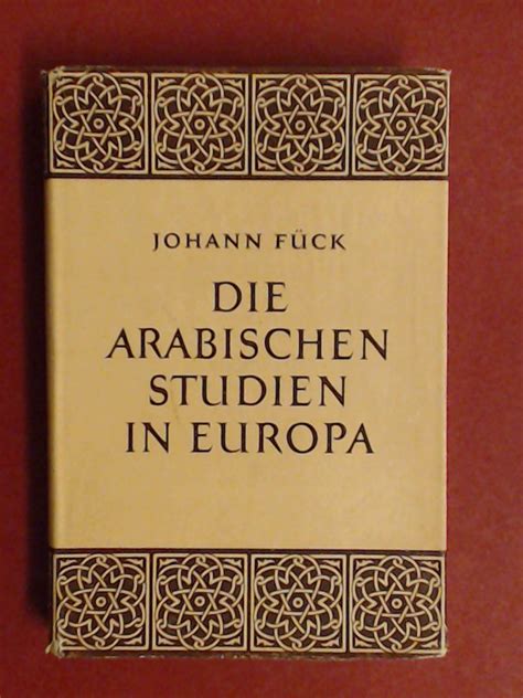 Arabischen studien in europa bis in den anfang des 20. - Handbuch denkmalschutz und denkmalpflege, einschliesslich archäologie.