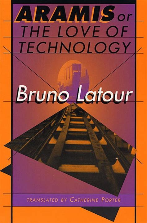 Full Download Aramis Or The Love Of Technology By Bruno Latour