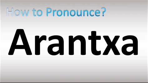 Listen to the pronunciation of Arantxa and learn how to pronounce Arantxa correctly. Start Free Trial Have a better pronunciation ? Upload it here to share it with the entire community. How To Pronounce Arantxa Log in to Pronouncekiwi. 