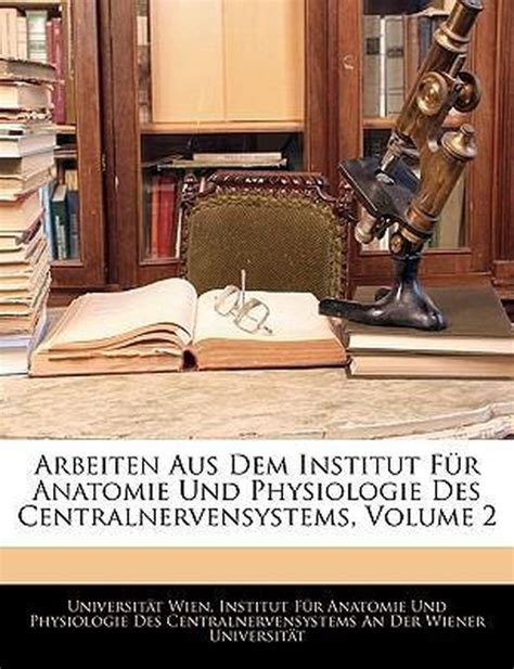 Arbeiten aus dem institut für anatomie und physiologie des centralnervensystems an der wiener. - Avery weight tronix e1205 service manual.