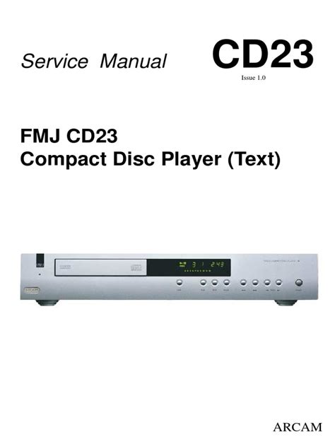 Arcam fmj cd23 compact disc player service manual. - 2005 international 4300 dt466 service manual.