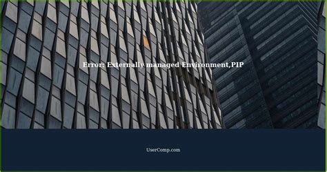 Arch pip externally managed environment.  When encountering the “externally managed envi...