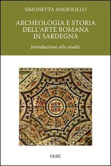 Archeologia e storia dell'arte romana in sardegna. - Kia rio 2000 2005 reparatur service handbuch.