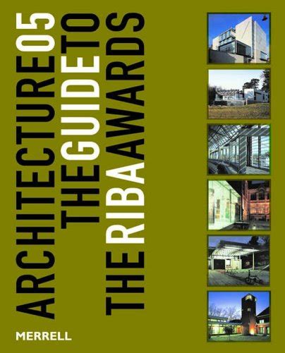 Architecture 05 the guide to the riba awards illustrated edition. - Tag an dem die möwen zweistimmig sangen.