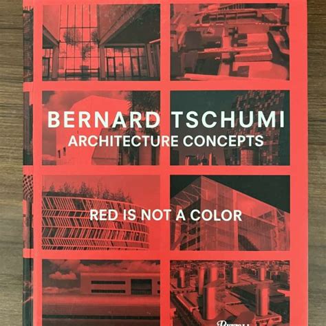 Architecture Concepts Red is Not a Color by Bernard Tschumi 0847837…