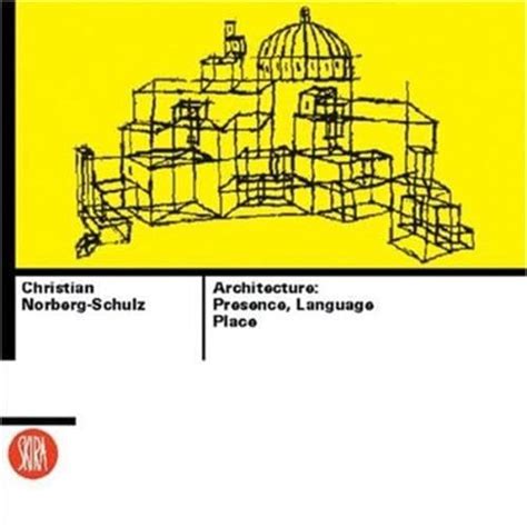 Architecture Presence Language Place
