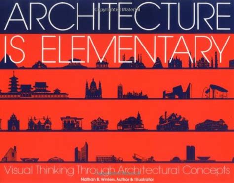 Architecture is elementary by nathan b winters. - Contemporary american success stories famous people of asian ancestry teachers guide.