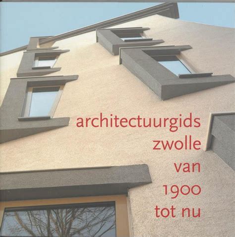 Architectuurgids van zwolle in de 20e eeuw. - Mini manual of the urban guerilla.
