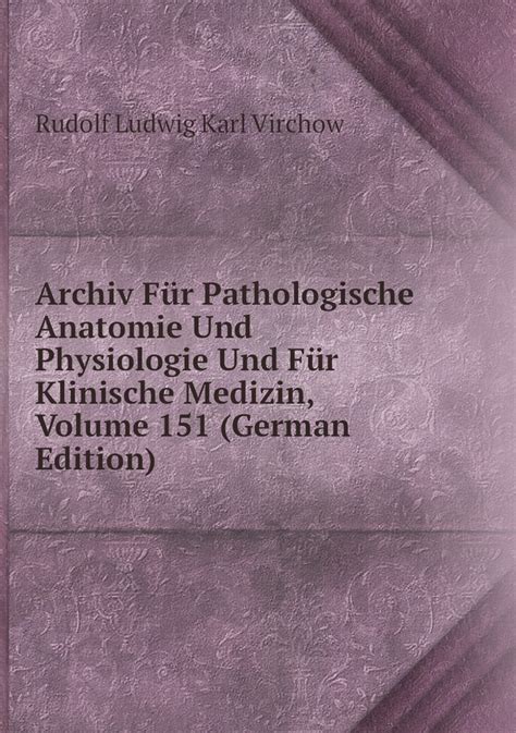 Archiv für pathologische anatomie und physiologie und für klinische medizin. - Top chicago law firms vault guide cds vault career library.