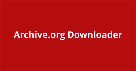 Archive.org downloader. Things To Know About Archive.org downloader. 