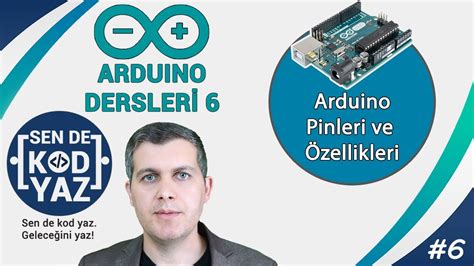 Arduino Dersleri 03: Arduino Nedir, Arduino Digital ve Analog Giriş. 