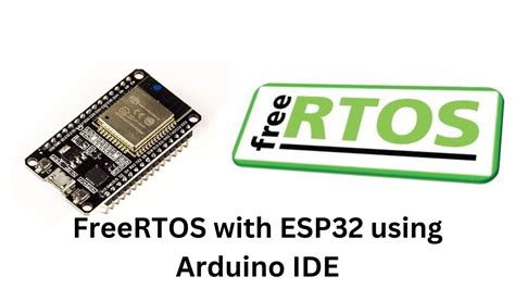Arduino freertos esp32.  Learn how to use ESP32 dual-core using FreeRTOS and Arduino IDE f...