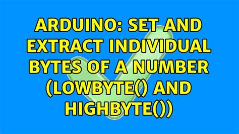 Arduino lowbyte.  Ideally I would like to enter a decimal number, and have ...